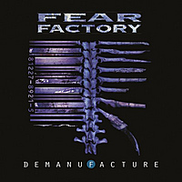 Виниловая пластинка FEAR FACTORY - DEMANUFACTURE (25TH ANNIVERSARY) (LIMITED, COLOUR, 3 LP)