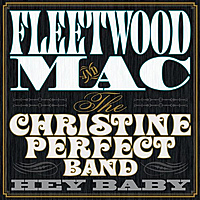 Виниловая пластинка FLEETWOOD MAC - HEY BABY (180 GR)