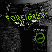 Виниловая пластинка FOREIGNER - CAN'T SLOW DOWN... WHEN IT'S LIVE! (2 LP)