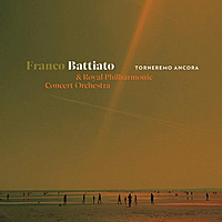 Виниловая пластинка FRANCO BATTIATO & ROYAL PHILHARMONIC CONCERT ORCHESTRA - TORNEREMO ANCORA (2 LP, 180 GR)