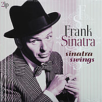 Виниловая пластинка FRANK SINATRA - SINATRA SWINGS (2 LP)