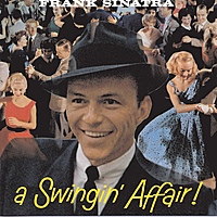Виниловая пластинка FRANK SINATRA - A SWINGIN' AFFAIR