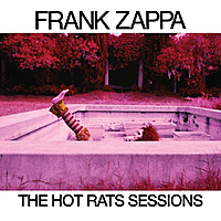 Виниловая пластинка FRANK ZAPPA - HOT RATS SESSIONS