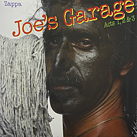 Виниловая пластинка FRANK ZAPPA - JOE'S GARAGE (3 LP)