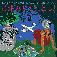 Виниловая пластинка GABY MORENO & VAN DYKE PARKS - SPANGLED!