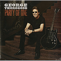 Виниловая пластинка GEORGE THOROGOOD - PARTY OF ONE