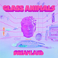 Виниловая пластинка GLASS ANIMALS - DREAMLAND