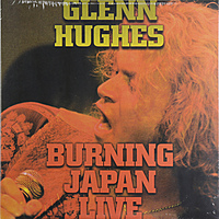 Виниловая пластинка GLENN HUGHES - BURNING JAPAN LIVE (2 LP)