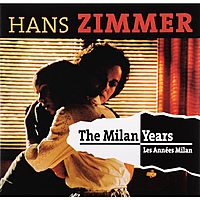Виниловая пластинка HANS ZIMMER - THE MILAN YEARS (2 LP)