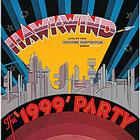 Виниловая пластинка HAWKWIND - THE 1999 PARTY - LIVE AT THE CHICAGO AUDITORIUM 21ST MARCH, 1974 (2 LP, 180 GR)