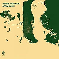 Виниловая пластинка HERBIE HANCOCK - MWANDISHI