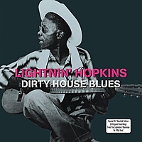 Виниловая пластинка LIGHTNIN' HOPKINS - DIRTY HOUSE BLUES (2 LP)