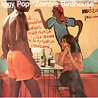 Виниловая пластинка IGGY POP - ZOMBIE BIRDHOUSE