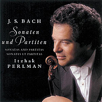Музыка навсегда. Ицхак Перлман – Bach, JS: Complete Sonatas & Partitas For Solo Violin. Обзор