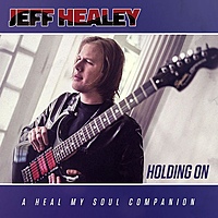 Виниловая пластинка JEFF HEALEY - HOLDING ON (2 LP)