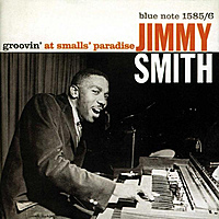 Виниловая пластинка JIMMY SMITH - GROOVIN' AT SMALLS PARADISE (180 GR)
