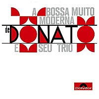 Виниловая пластинка JOAO DONATO & SEU TRIO - A BOSSA MUITO MODERNA (180 GR)