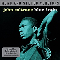 Виниловая пластинка JOHN COLTRANE - BLUE TRAIN MONO & STEREO (2 LP)