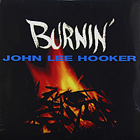 Виниловая пластинка JOHN LEE HOOKER-BURNIN'
