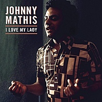 Виниловая пластинка JOHNNY MATHIS - I LOVE MY LADY (COLOUR)