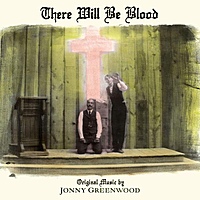 Виниловая пластинка JONNY GREENWOOD - THERE WILL BE BLOOD