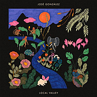 Виниловая пластинка JOSE GONZALEZ - LOCAL VALLEY (LIMITED, COLOUR)