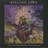 Виниловая пластинка KILLING JOKE - THE UNPERVERTED PANTOMIME (LIMITED, COLOUR, 2 LP)