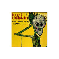 Виниловая пластинка KURT COBAIN - AND I LOVE HER / SAPPY (7")