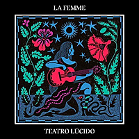 Виниловая пластинка LA FEMME - TEATRO LUCIDO