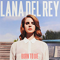 Виниловая пластинка LANA DEL REY - BORN TO DIE (2 LP)