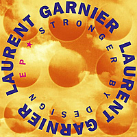 Виниловая пластинка LAURENT GARNIER - STRONGER BY DESIGN