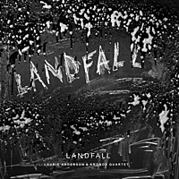 Виниловая пластинка LAURIE ANDERSON & KRONOS QUARTET - LANDFALL (2 LP)