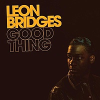 Виниловая пластинка LEON BRIDGES - GOOD THING (180 GR)