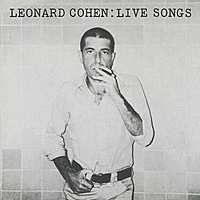 Виниловая пластинка LEONARD COHEN - LIVE SONGS (180 GR)