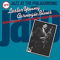 Виниловая пластинка LESTER YOUNG - JAZZ AT THE PHILHARMONIC: CARNEGIE BLUES