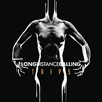 Виниловая пластинка LONG DISTANCE CALLING - TRIPS (2 LP + CD)