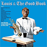 Виниловая пластинка LOUIS ARMSTRONG - AND THE GOOD BOOK (REISSUE, 180 GR)