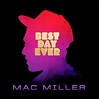 Виниловая пластинка MAC MILLER - BEST DAY EVER (LIMITED EDITION, COLOUR, 2 LP)