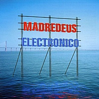 Виниловая пластинка MADREDEUS - ELECTRONICO (2 LP, 180 GR)