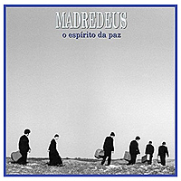 Виниловая пластинка MADREDEUS - O ESPIRITO DA PAZ (180 GR)