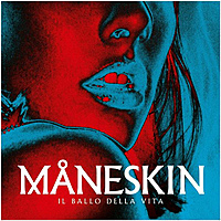 Виниловая пластинка MANESKIN - IL BALLO DELLA VITA (COLOUR)