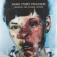 Виниловая пластинка MANIC STREET PREACHERS - JOURNAL FOR PLAGUE LOVERS