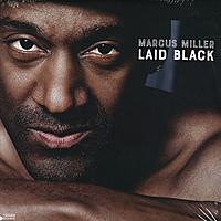 Виниловая пластинка MARCUS MILLER - LAID BLACK (2 LP)