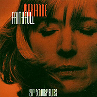 Виниловая пластинка MARIANNE FAITHFULL - TWENTIETH CENTURY BLUES (2 LP, 180 GR)