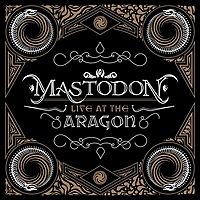Виниловая пластинка MASTODON - LIVE AT THE ARAGON (2 LP + DVD)