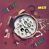 Виниловая пластинка MC5 - HIGH TIME (180 GR)