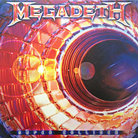 Виниловая пластинка MEGADETH - SUPER COLLIDER (LP + 7")