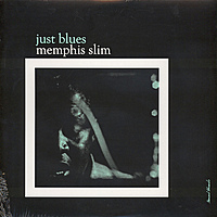 Виниловая пластинка MEMPHIS SLIM - JUST BLUES