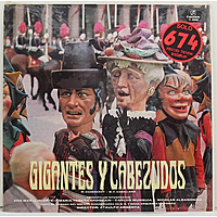 Винтажная виниловая пластинка MIGUEL ECHEGARAY, MANUEL FERNANDEZ CABALLERO - GIGANTES Y CABEZUDOS (CORO DE CAMARA DEL ORFEON DONOSTIARRA)