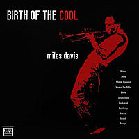Виниловая пластинка MILES DAVIS - BIRTH OF THE COOL (REISSUE)